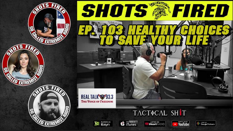 Shots Fired Ep. 130 Healthy Choices To Save Your Life